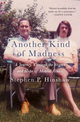 Another kind of madness : a journey through the stigma and hope of mental illness  cover image cdn