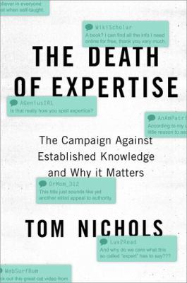 The death of expertise : the campaign against established knowledge and why it matters  cover image cdn