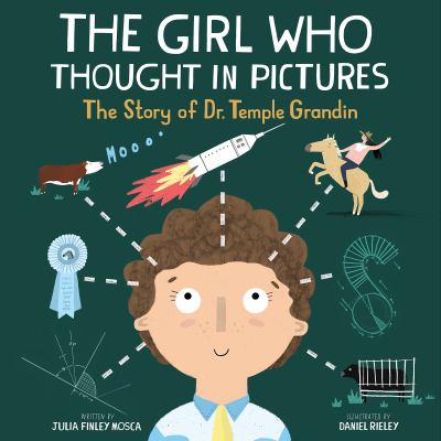 The girl who thought in pictures : the story of Dr. Temple Grandin  cover image cdn