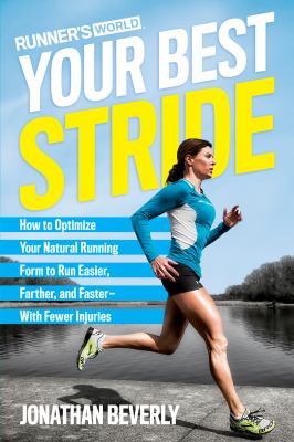 Your best stride : how to optimize your natural running form to run easier, farther, and faster -- with fewer injuries  cover image cdn