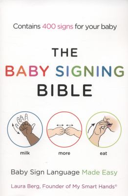 The baby signing bible : baby sign language made easy  cover image cdn