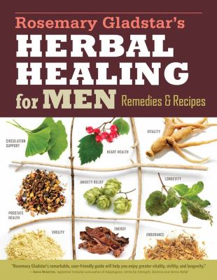 Rosemary Gladstar's herbal healing for men : remedies & recipes  cover image cdn