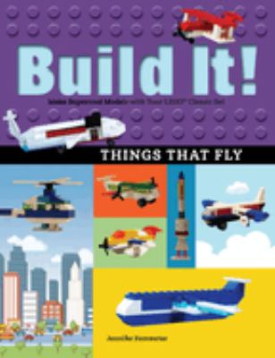 Build it! things that fly : make supercool models with your Lego classic set  cover image cdn