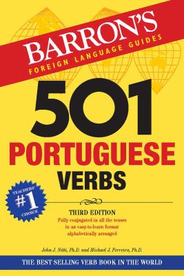 501 Portuguese verbs : fully conjugated in all the tenses in a new, easy-to-learn format, alphabetically arranged  cover image cdn