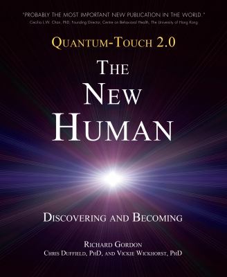 Quantum-touch 2.0 : the new human : discovering and becoming  cover image cdn