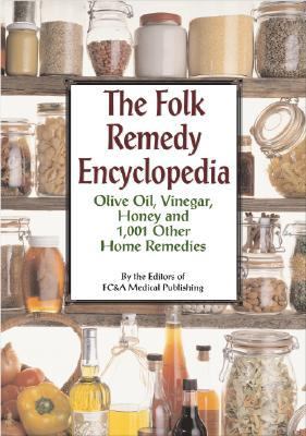 The folk remedy encyclopedia : olive oil, vinegar, honey and 1,001 other home remedies  cover image cdn