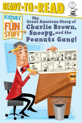 The great American story of Charlie Brown, Snoopy, and the Peanuts gang!  cover image cdn