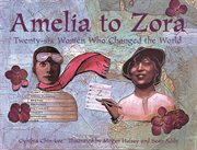 Amelia to Zora: twenty-six women who changed the world cover image cdn