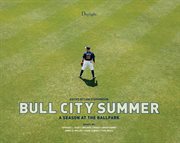 Bull City summer: a season at the ballpark cover image cdn
