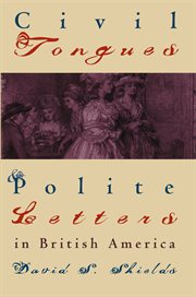 Civil tongues and polite letters in british america cover image cdn