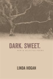 Dark. sweet.: new & selected poems cover image cdn