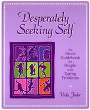 Desperately seeking self: an inner guidebook for people with eating problems cover image cdn