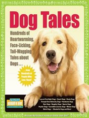 Dog Tales: Hundreds of Heartwarming, Face-Licking, Tail-Wagging Tales About Dogs cover image cdn