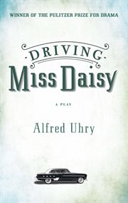 Driving Miss Daisy: a play cover image cdn