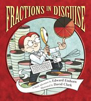 Fractions in disguise: a math adventure cover image cdn