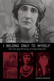 I belong only to myself: the life and writings of Leda Rafanelli cover image cdn