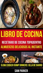 Libro de cocina: recetario de cocina topadentro. Almuerzos Deliciosos Al Instante cover image cdn