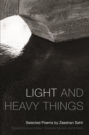 Light and heavy things: selected poems of Zeeshan Sahil cover image cdn