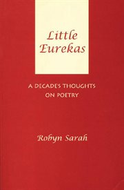 Little eurekas: a decade's thoughts on poetry cover image cdn