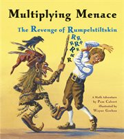 Multiplying menace: the revenge of Rumpelstiltskin cover image cdn