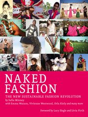 Naked fashion: the new sustainable fashion revolution cover image cdn