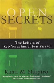 Open Secrets: the Letters of Reb Yerachmiel ben Yisrael cover image cdn