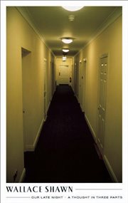 Our late night ;: and, A thought in three parts cover image cdn