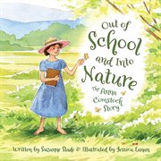 Out of school and into nature: the Anna Comstock story cover image cdn