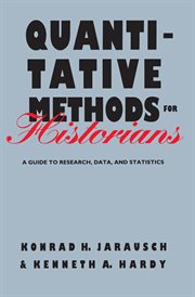 Quantitative methods for historians: a guide to research, data, and statistics cover image cdn