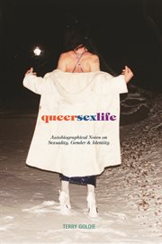 Queersexlife: autobiographical notes on sexuality, gender and identity cover image cdn