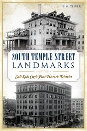 South Temple Street landmarks: Salt Lake City's first historic district cover image cdn