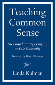 Teaching common sense: the Grand Strategy program at Yale University cover image cdn