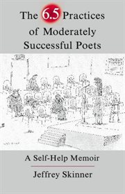 The 6.5 practices of moderately successful poets: a self-help memoir cover image cdn