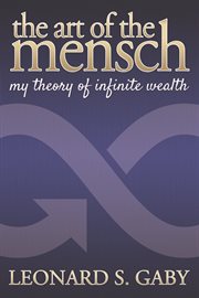 The art of the mensch. My Theory of Infinite Wealth cover image cdn