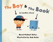 The boy & the book: a wordless story cover image cdn
