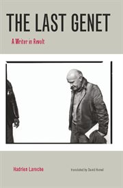 The Last Genet: a Writer in Revolt cover image cdn