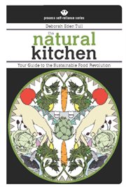 Natural Kitchen: Your Guide to the Sustainable Food Revolution cover image cdn