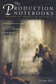 The production notebooks, volume 2. Theatre In Process cover image cdn
