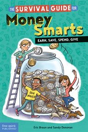 The survival guide for money smarts: earn, save, spend, give cover image cdn