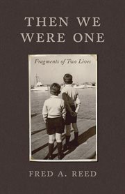 Then we were one: fragments of two lives cover image cdn