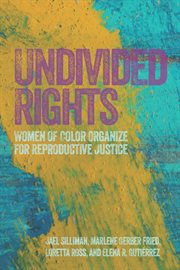 Undivided rights: women of color organize for reproductive justice cover image cdn
