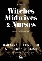 Witches, midwives & nurses: a history of women healers cover image cdn