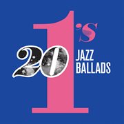 20 #1's: jazz ballads cover image cdn