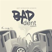Bad dent riddim cover image cdn
