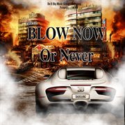 Blow now or never cover image cdn