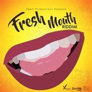 Fresh mouth riddim cover image cdn