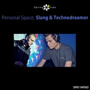 Personal space. slang & technodreamer cover image cdn