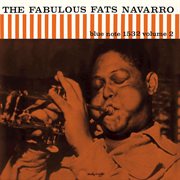 The fabulous Fats Navarro. Volume 1 cover image cdn