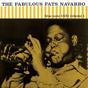 The fabulous Fats Navarro. Volume 1 cover image cdn