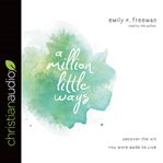 A million little ways: uncover the art you were made to live cover image cdn